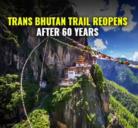 Trans Bhutan Trail Reopens For Travelers After 60 Years | Bhutan Travel Update |