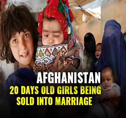 Shocking Report | UNICEF Says Even 20 Days Old Girls Are Being Sold Into Marriage In Afghanistan