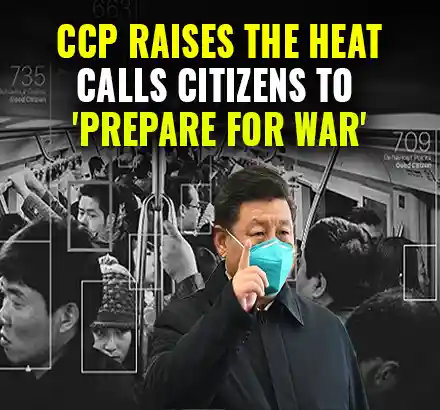 CCP Launches Fearmongering Of War Among Citizens, Disguises Expansionism Under Security Threat