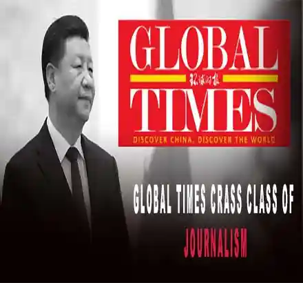 Frustrated Xi Jinping & CCP Using Propaganda Machine Global Times For Distorting Facts & Crass Journalism