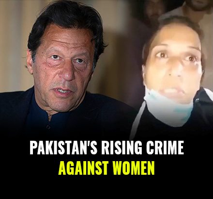 Imran Khan’s Failed Policy For Women’s Rights | Crimes Against Women in Pakistan
