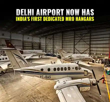 Delhi Airport Gets Two MRO Hangars For Its General Aviation Terminal