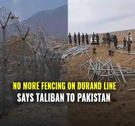 Taliban Pakistan Rift Deepens | No More Fencing On Durand Line Says Taliban To Pakistan