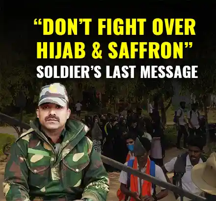 “Don’t Fight Over Hijab & Saffron” Soldier Altaf Ahmed’s Last Message, A Call To Not Fight Over Religion