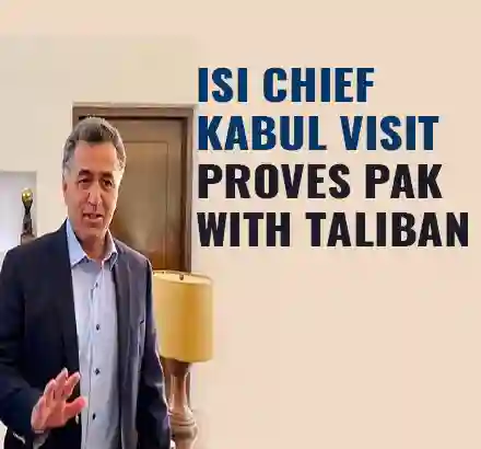 ISI Chief’s Kabul Visit | 5 Things To Think About As Pakistan Brazenly Breaks Its Anti-Terrorrism Pretence