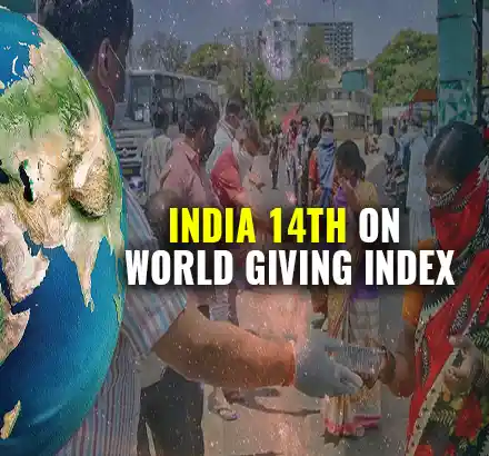 India 14th Most Generous Country In World | Charities Aid Foundation (CAF) World Giving Index 2021