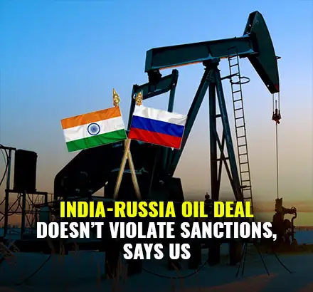 ‘No Sanctions But Think About Where You Stand’ Says US On India Buying Discounted Russian Oil