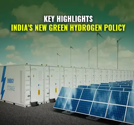India’s Green Hydrogen Policy Released, Could Be A Game-changer For India’s Energy Security