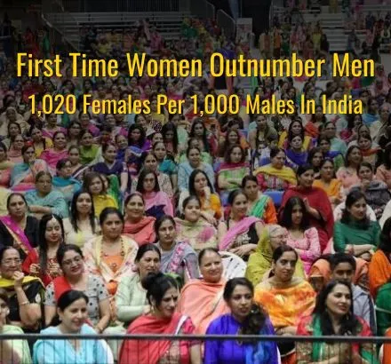 1,020 Females Per 1,000 Males In India | First Time Women Outnumber Men | India’s Sex Ratio