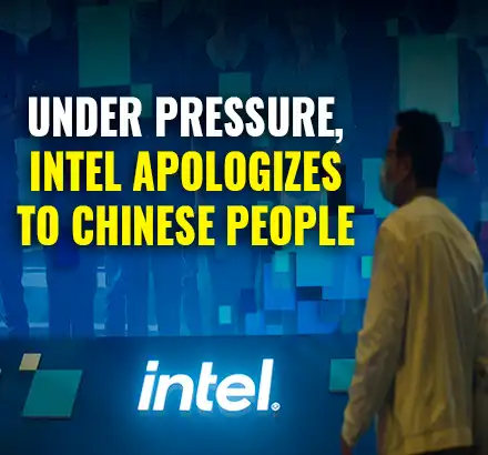 Under Pressure, Intel Apologizes To Chinese People Over Xinjiang Supplier Statement