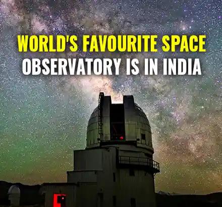 How Hanle Observatory In Leh Became The World’s Most Popular Observatory