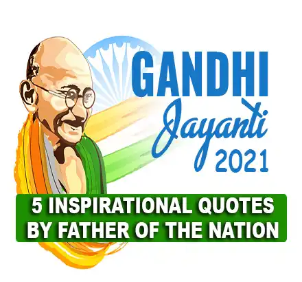 Gandhi Jayanti 2021: 5 Lifechanging And Inspirational Thoughts By Mahatma Gandhi