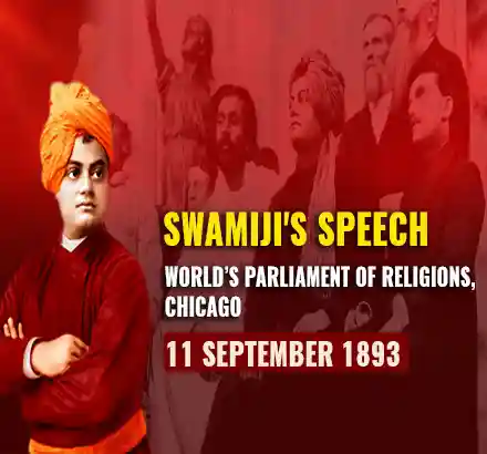 Swami Vivekananda Speech At World’s Parliament of Religions, Chicago | 11 September, 1893