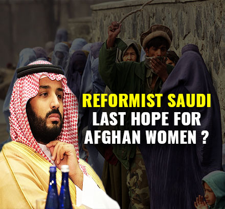 Can Saudi Arabia Influence Taliban On Women Rights Reforms In Afghanistan? | Taliban In Afghanistan