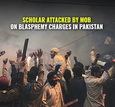 Shia Scholar Attacked, Mentally Challenged Man Lynched By Mob Over Blasphemy Allegations In Pakistan