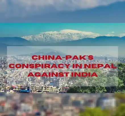 China-Pakistan Anti-India Nexus In Nepal | China’s ‘One Village One Friend’ In Nepal Against India