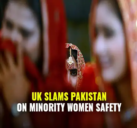 Stop Forced Conversion: UK Report Exposes Sad Reality Of Pakistani Women From Minority Communities