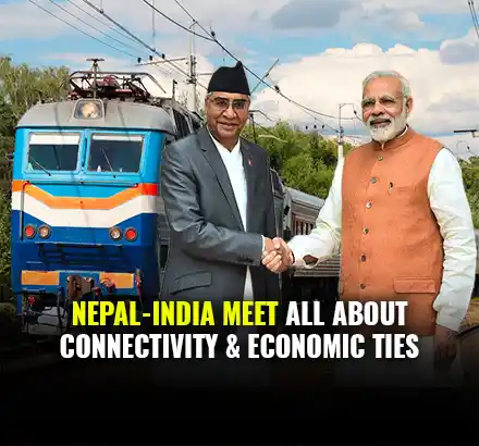 All About Nepal PM Deuba’s India Visit: Connectivity, Economic Ties & Jaynagar-Kurtha Passenger Rail