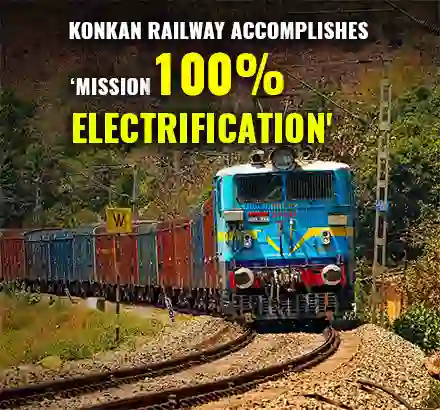 Konkan Railway Accomplishes ‘Mission 100% Electrification’