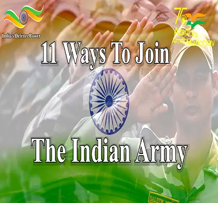 Want To Join The Indian Army? 11 Ways To Join The Indian Army As An Officer | 75th Independence Day Special
