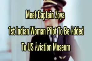 Zoya Agarwal Becomes First Indian Female Pilot To Be Placed In US-Based Museum