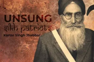 Unsung Sikh Patriot Katar Singh Jhabbar