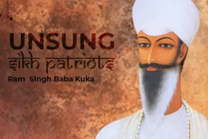 Unsung Sikh Patriot Ram Singh Baba Kuka | 1st To Begin Non-Cooperation Movement Against The British