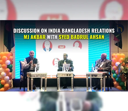 Discussion On India Bangladesh Relations | MJ Akbar With Syed Badrul Ahsan