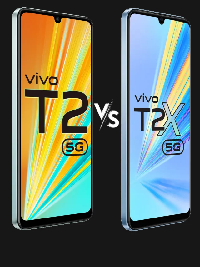 Vivo T2 5G vs Vivo T2x 5G: Comparison