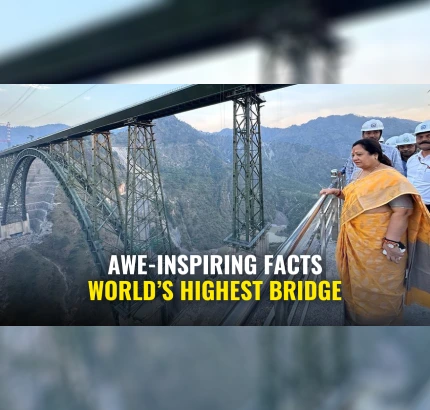 Chenab Rail Bridge | Know About Interesting Facts of World’s Highest Railway Bridge