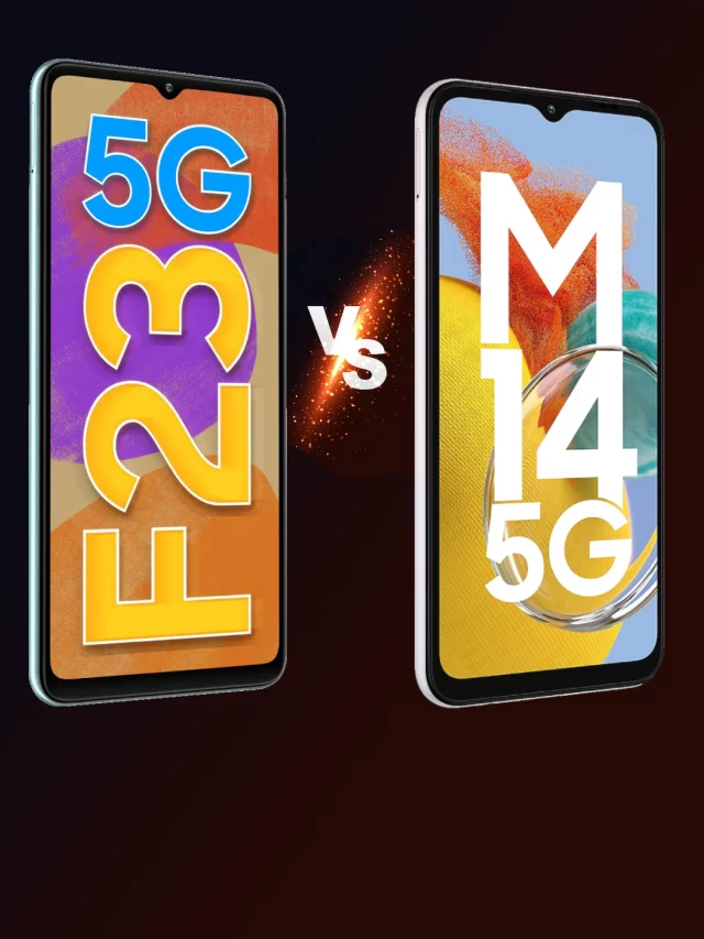Samsung Galaxy F23 5G vs Samsung Galaxy M14 5G: Comparison