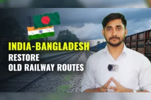 New Era Of Connectivity | India-Bangladesh Restore Pre-Partition Railway Linkages