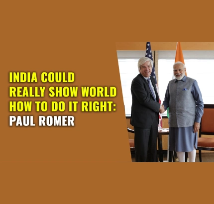 India could really show world how to do it right: Paul Romer