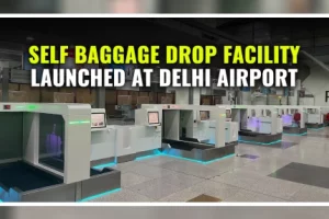 Delhi Airport Introduces Self-Baggage Drop Facilities At Terminal 3