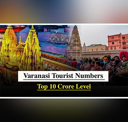 Tourist Footfalls In Varanasi Cross 10 Crore Level Due To Revamped Kashi Vishwanath Corridor